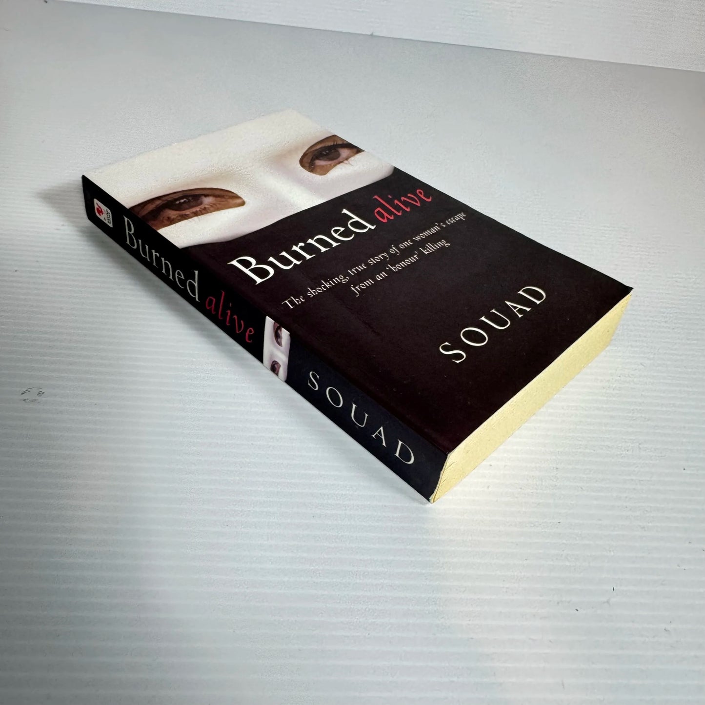Burned Alive : The Shocking, True Story of One Woman's Escape from an 'Honour' Killing - Souad