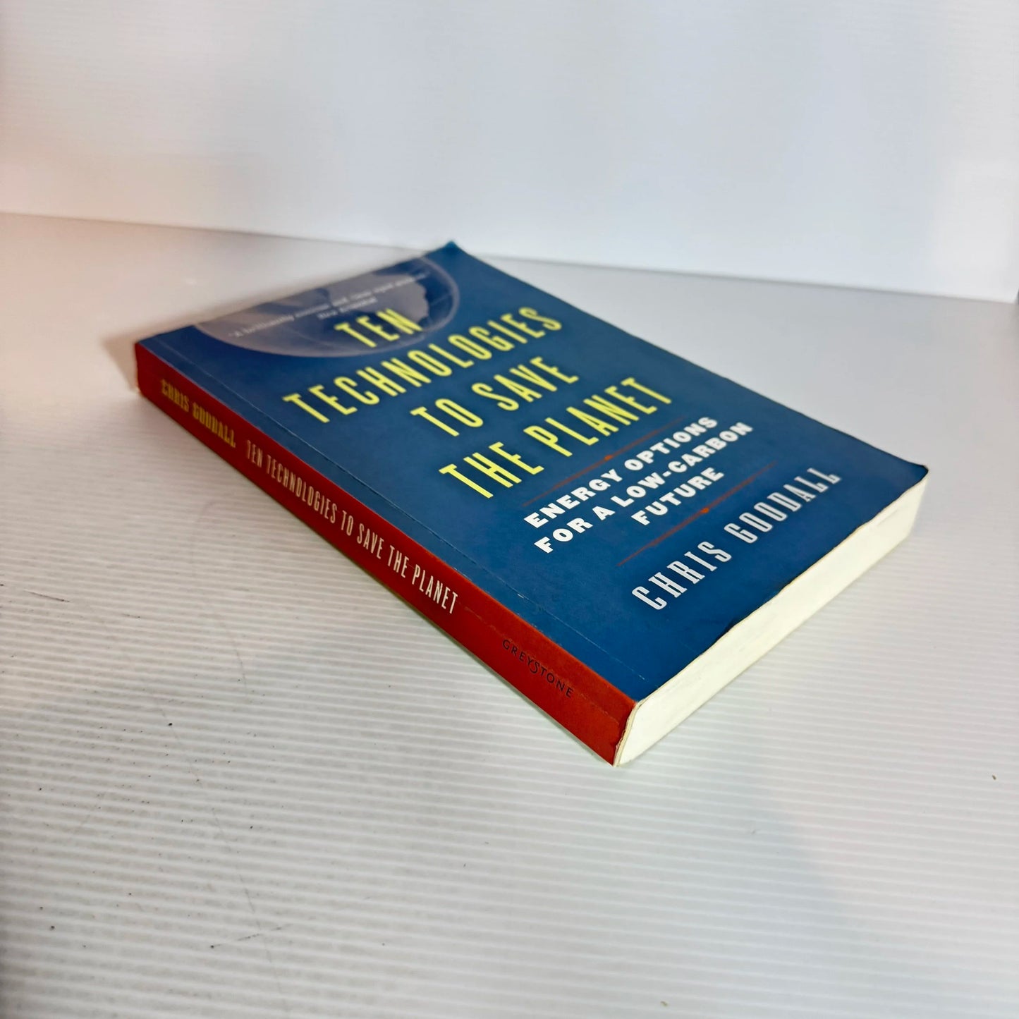 Ten Technologies To Save The Planet : Energy Options for a Low-Carbon Future - Chris Goodall