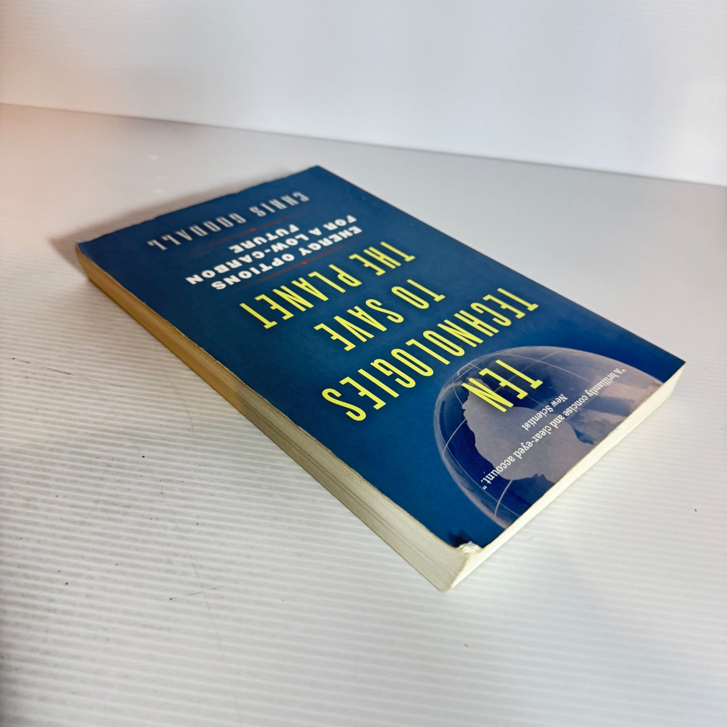 Ten Technologies To Save The Planet : Energy Options for a Low-Carbon Future - Chris Goodall