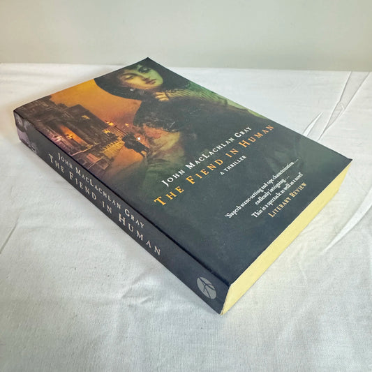 The Fiend In Human - John MacLachlan Gray