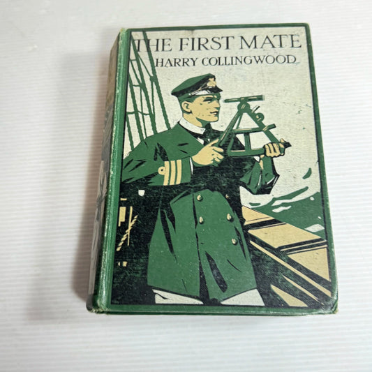 The First Mate - Harry Collingwood (Vintage 1910's?)