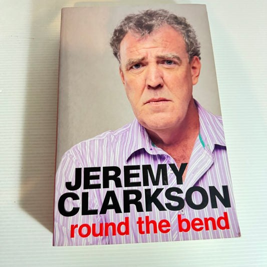 Jeremy Clarkson - Round The Bend