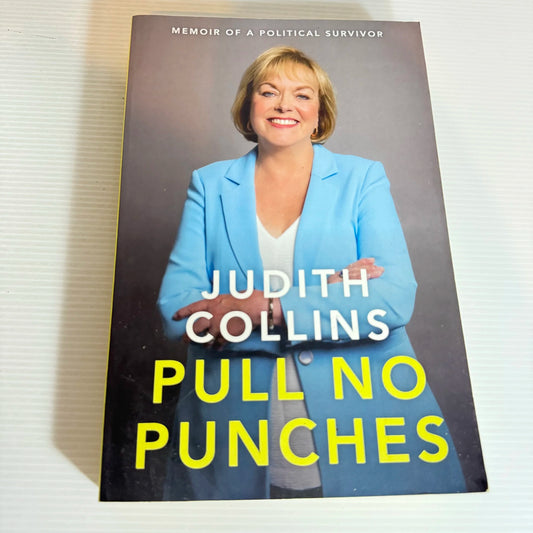 Pull No Punches - Judith Collins
