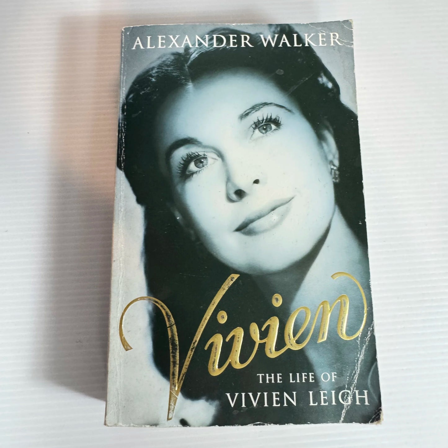 Vivien : The Life of Vivien Leigh - Alexander Walker (Vintage 1988)