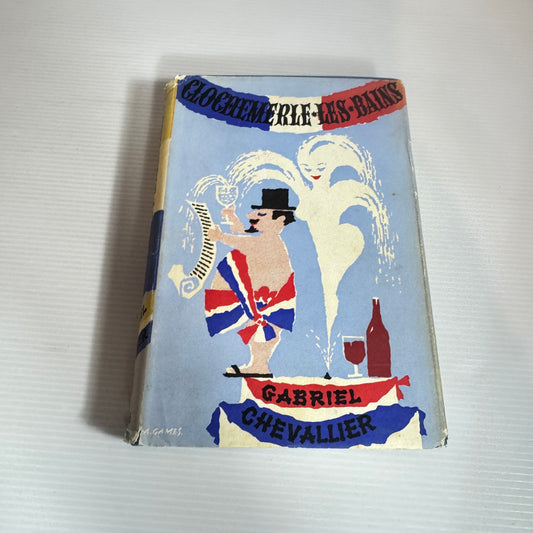 Clochemerle-les-Bains - Gabriel Chevallier (Translated from French by Xan Feilding) (Vintage 1964)