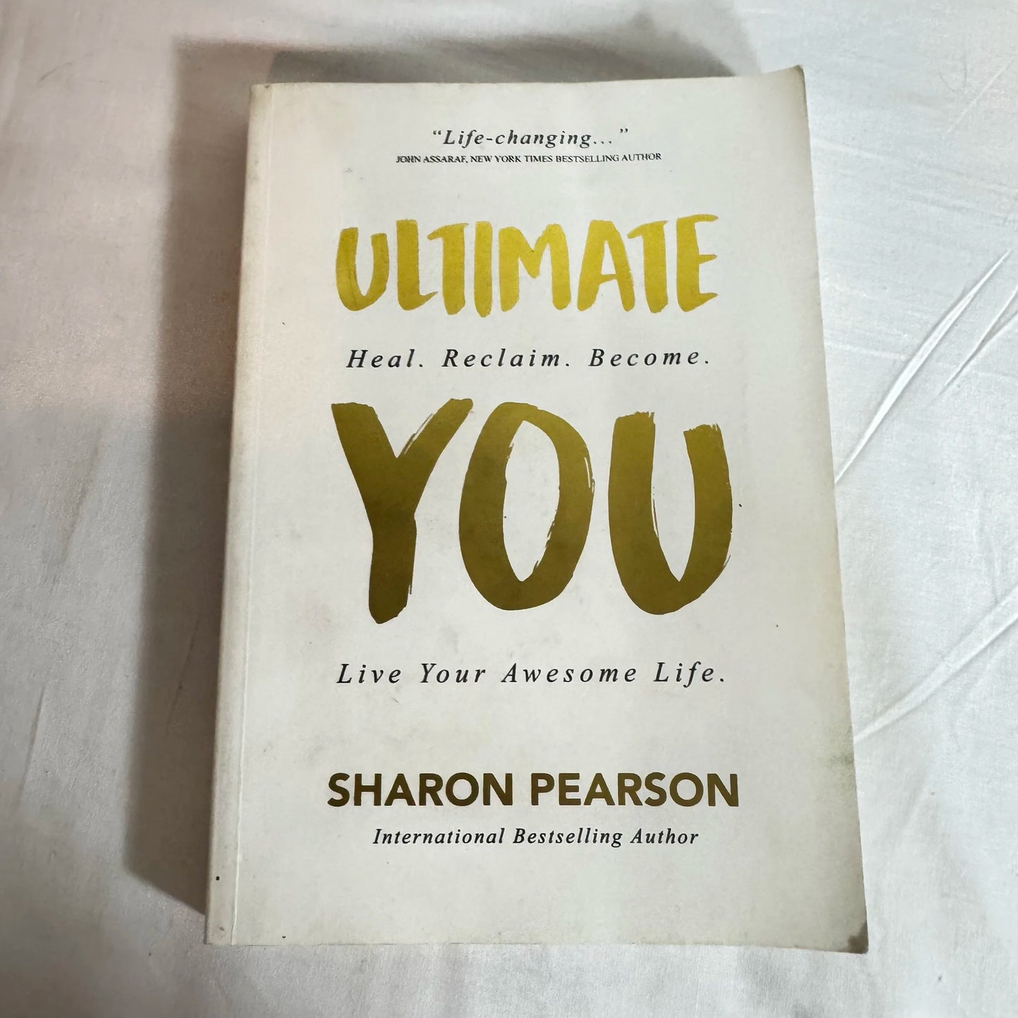 Ultimate You : Heal - Reclaim - Become - Sharon Pearson