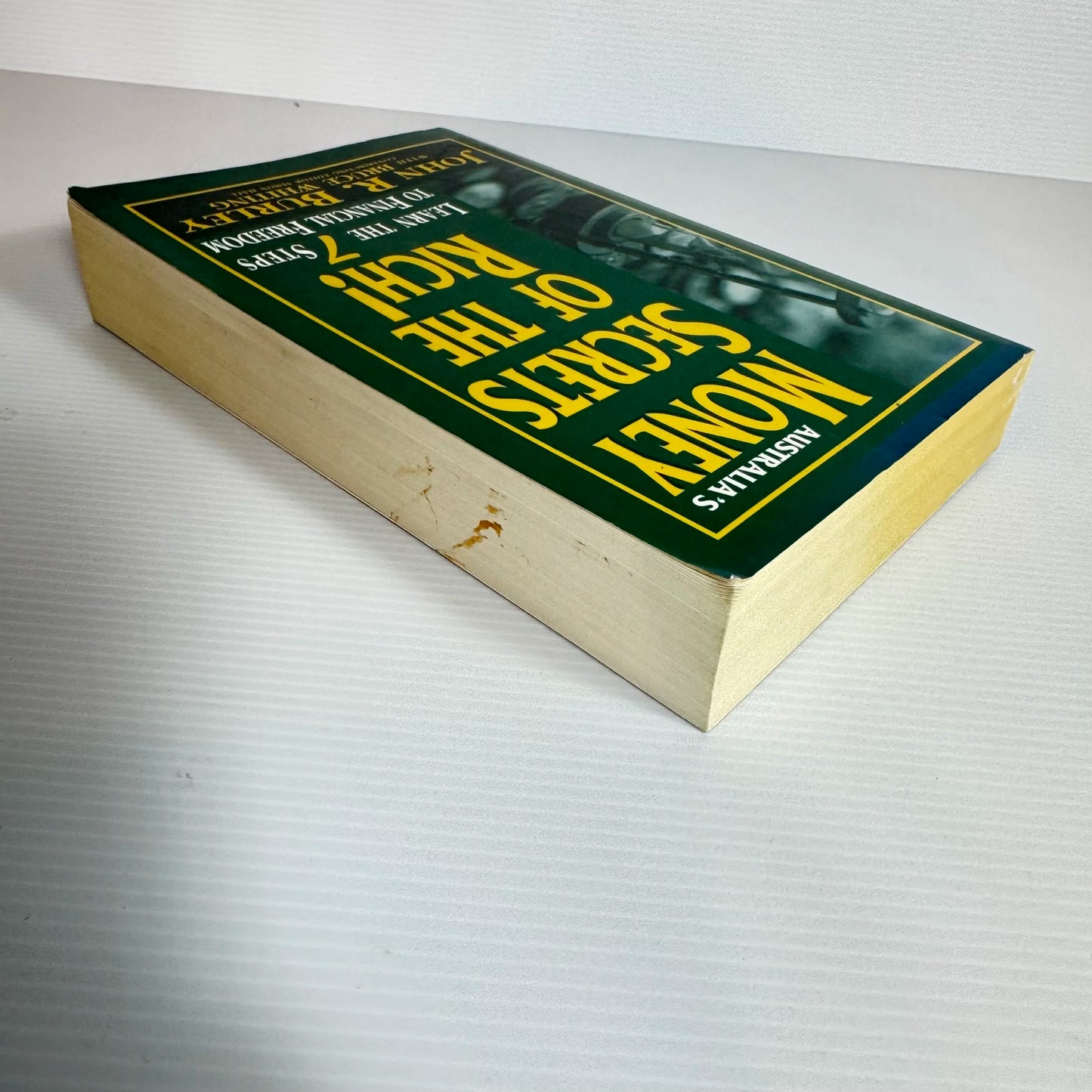 Australia's Money Secrets of The Rich : Learn the 7 Steps to Financial Freedom - John R Burley