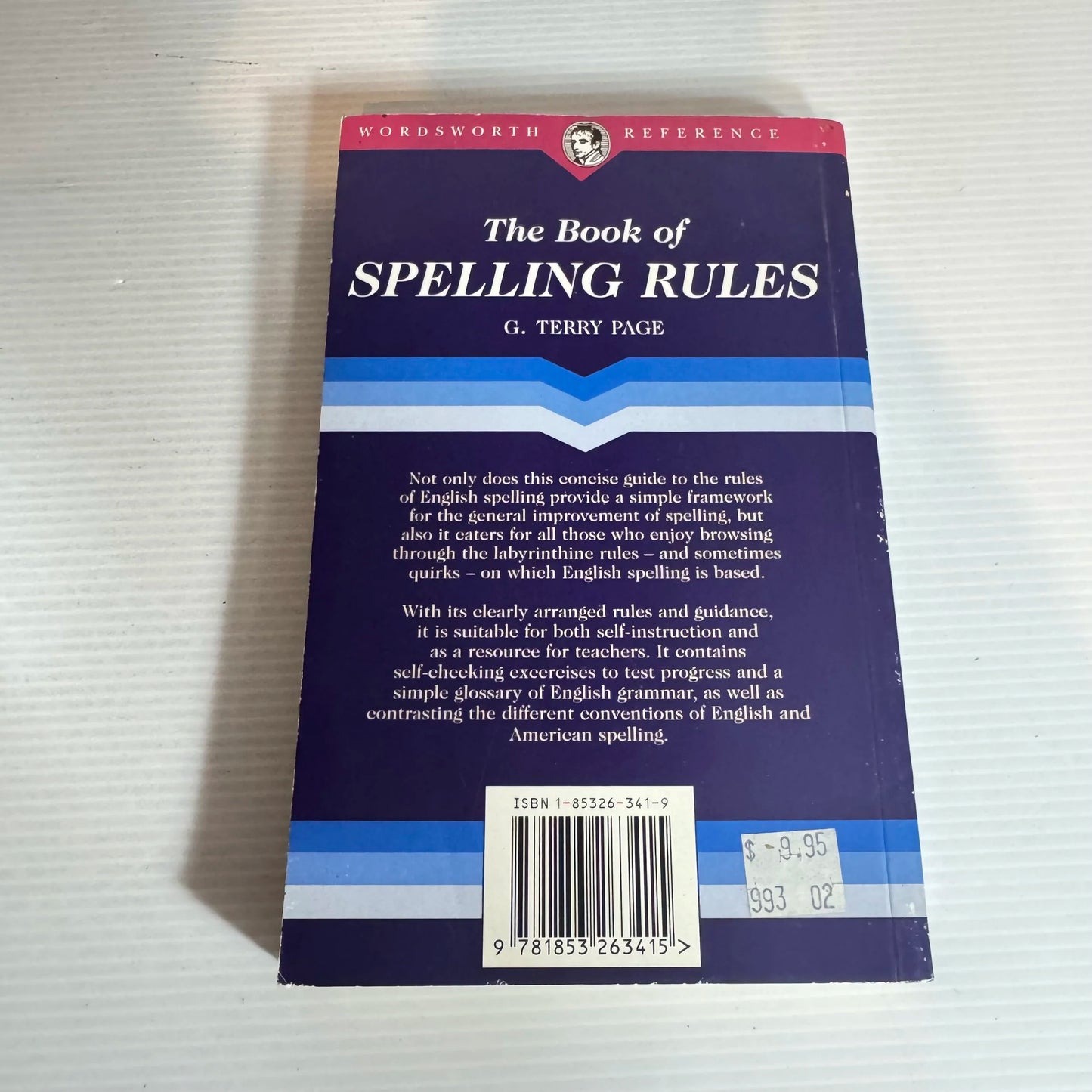 The Book of Spelling Rules : A Wise Guide Through the Tricky & Complex Labyrinth of English Spelling  - G. Terry Page
