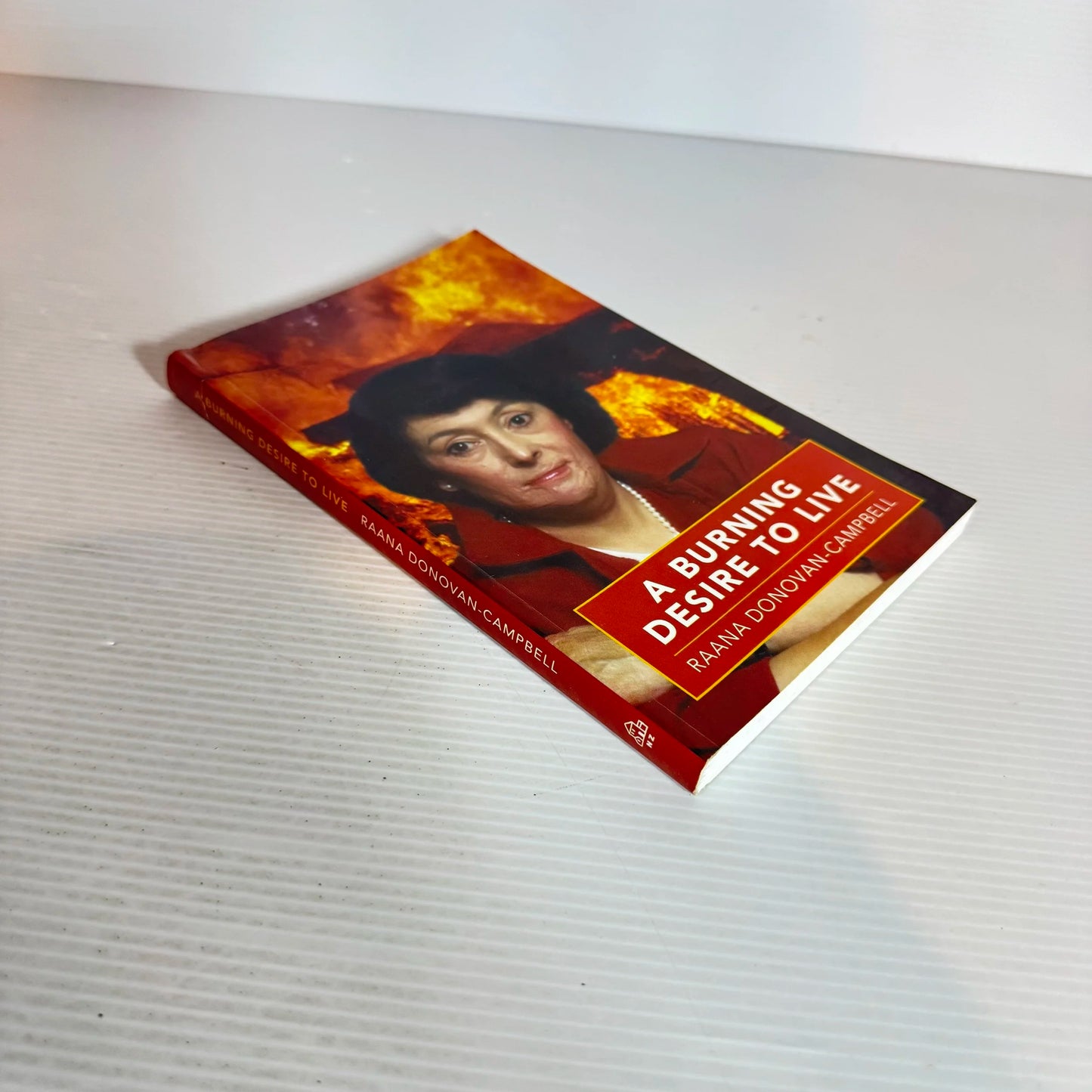 A Burning Desire To Live - Raana Donovan-Campbell