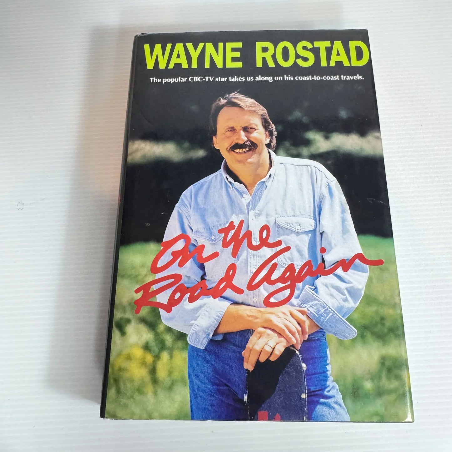 On The Road Again - Wayne Rostad