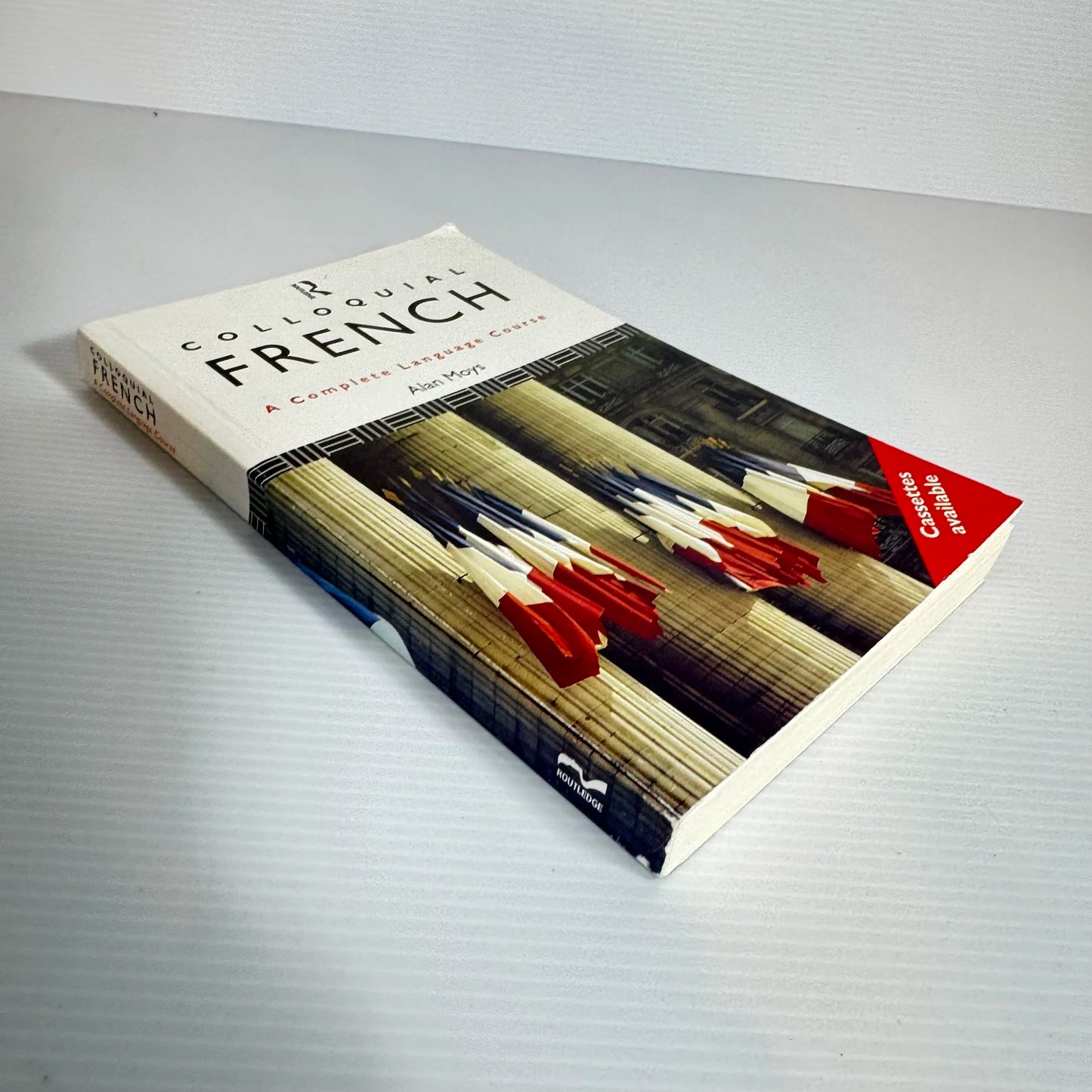 Colloquial French : A Complete Language Course - Alan Moys