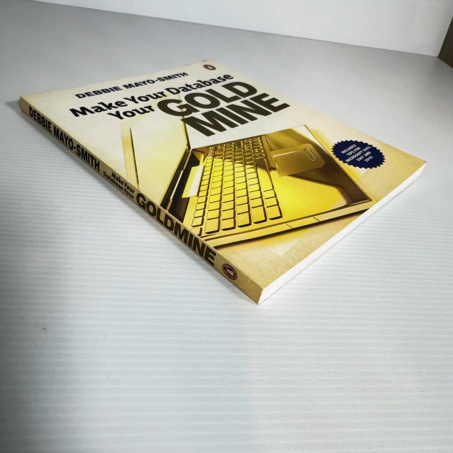 Make Your Database Your Goldmine - Debbie Mayo-Smith