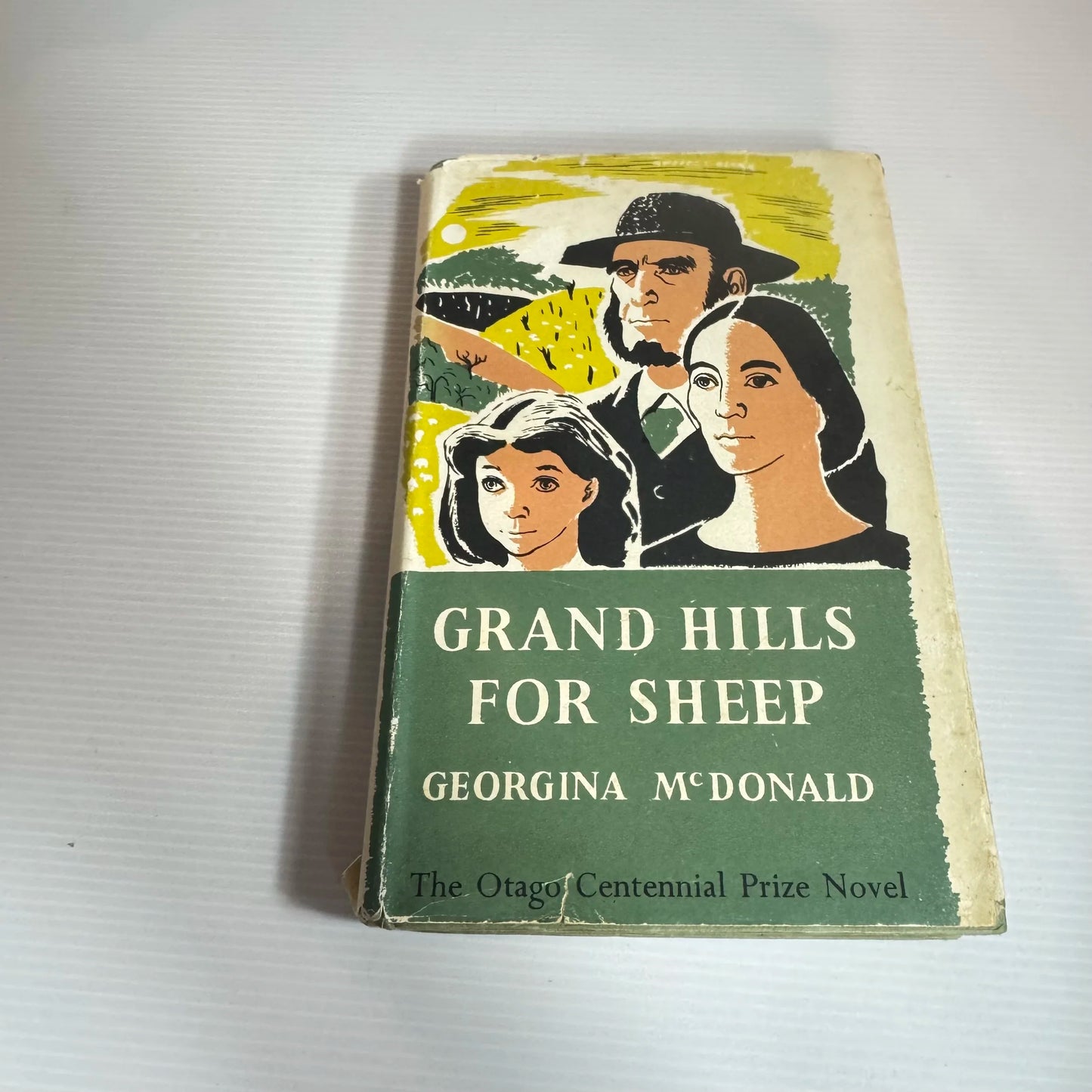 Grand Hills For Sheep (4th Ed.) - Georgina McDonald (The Otago Centennial Prize Novel Vintage 1951)