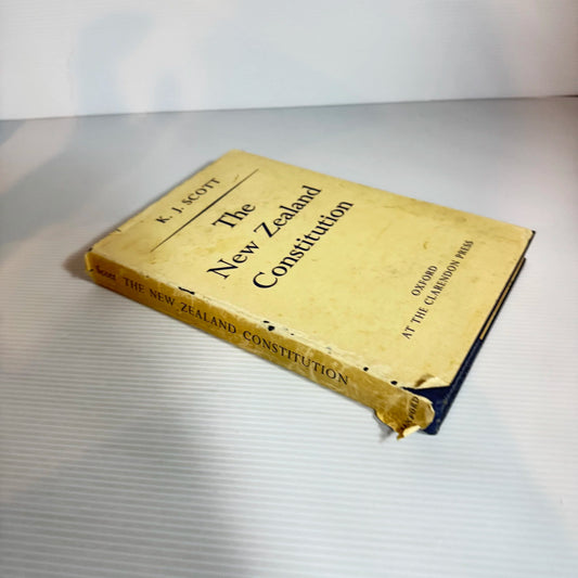 The New Zealand Constitution - K. J. Scott (Vintage 1962)