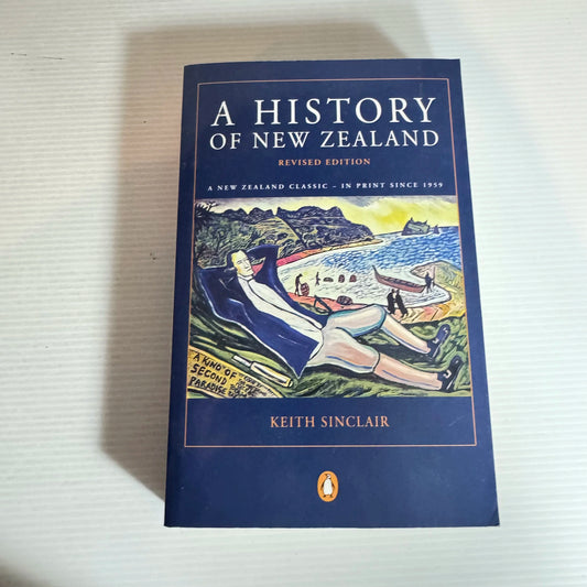 A History Of New Zealand - Keith Sinclair