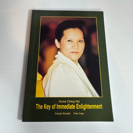 The Key of Immediate Enlightenment - Suma Ching Hai