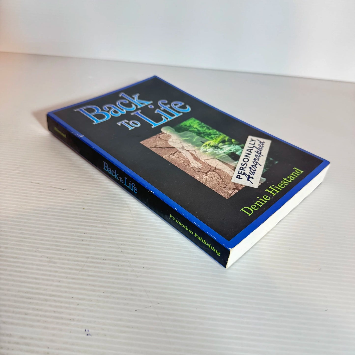 Back To Life - Denie Hiestand (Signed by Author)