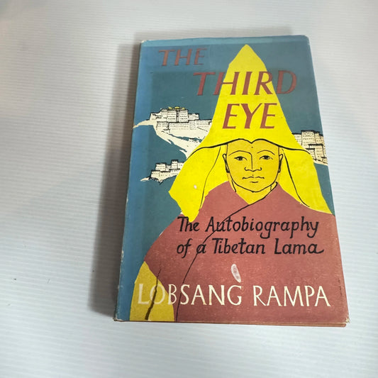 The Third Eye: The Autobiography Of A Tibetan Lama - Lobsang Rampa (Vintage 1960)