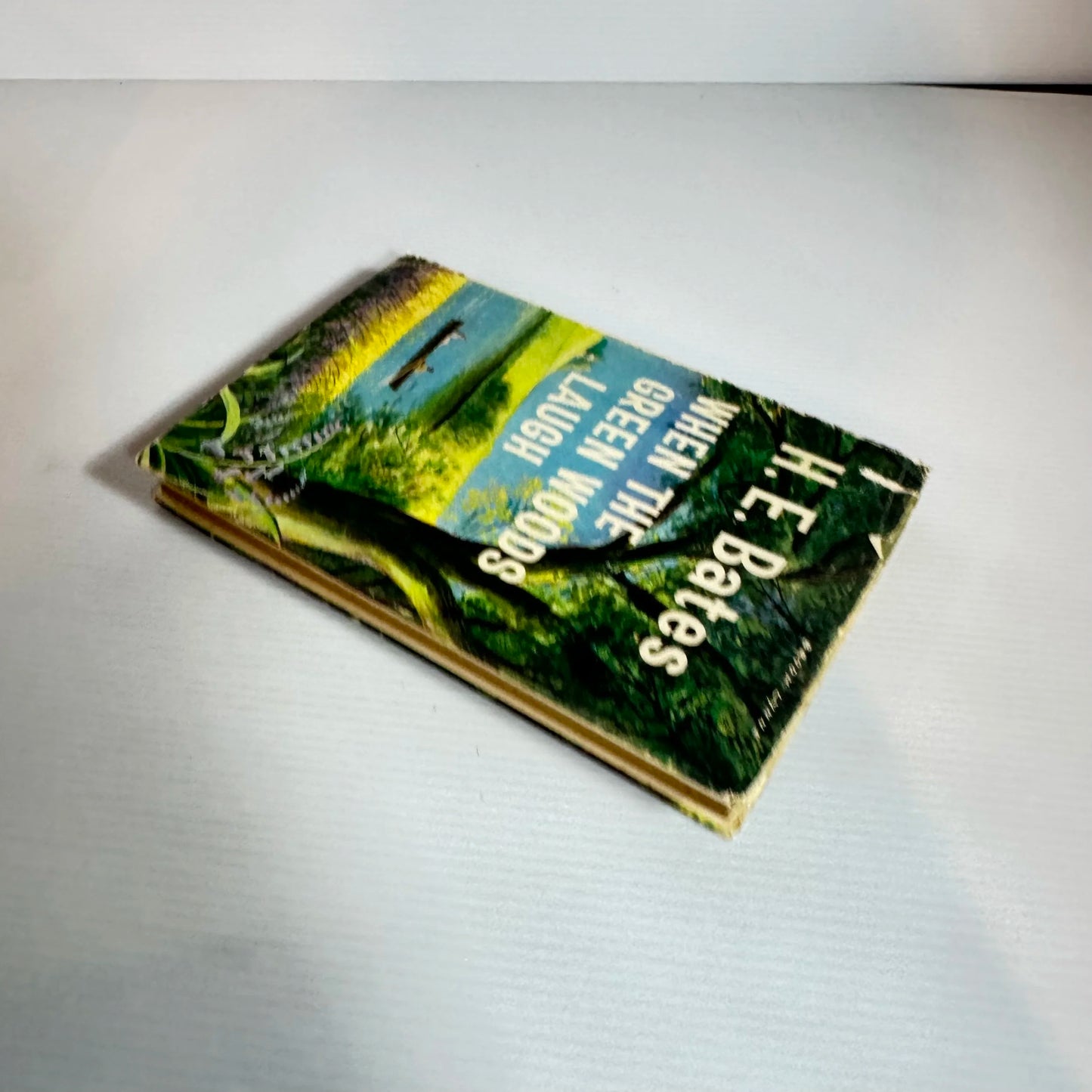 When The Green Woods Laugh - H. E. Bates (Vintage 1960 First Edition)