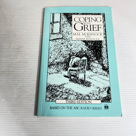 Coping with Grief (3rd Ed.) - Mal McKissock and Dianne McKissock