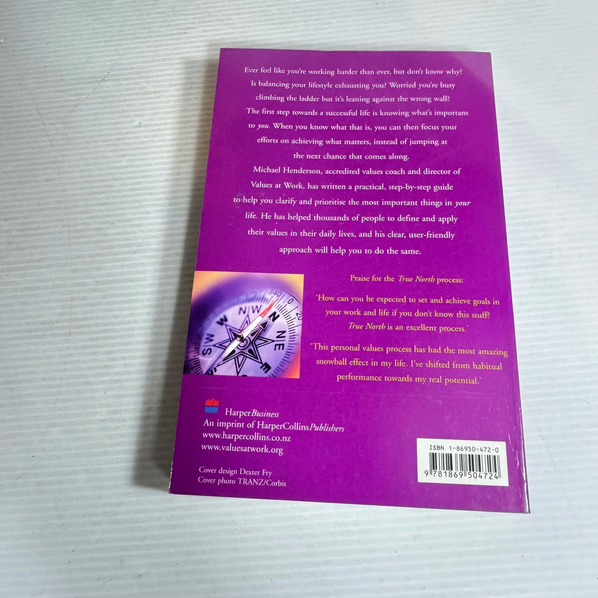 Finding True North : Discover Your Values, Enrich Your Life - Michael Henderson