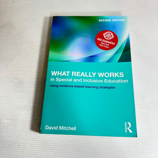What Really Works in Special and Inclusive Education : Using Evidence-Based Teaching Strategies (2nd Ed.) - David Mitchell