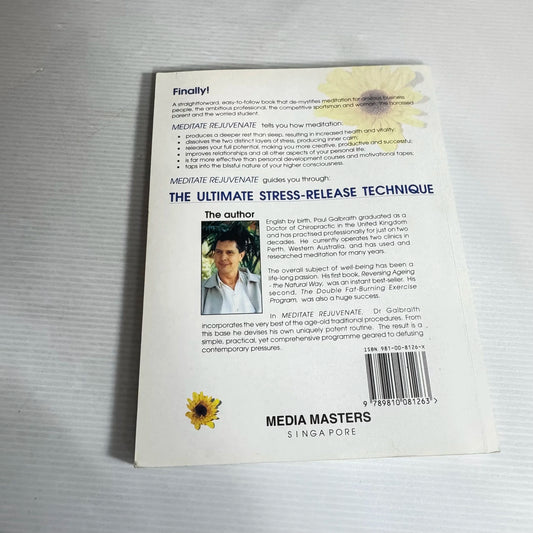 Meditate Rejuvenate : The Definitive Handbook on Releasing Stress Naturally - Dr Paul Galbraith