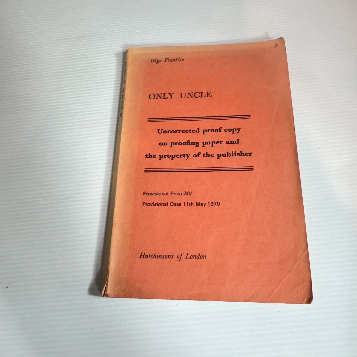 Only Uncle - Olga Franklin (Uncorrected Proof : Vintage 1970)