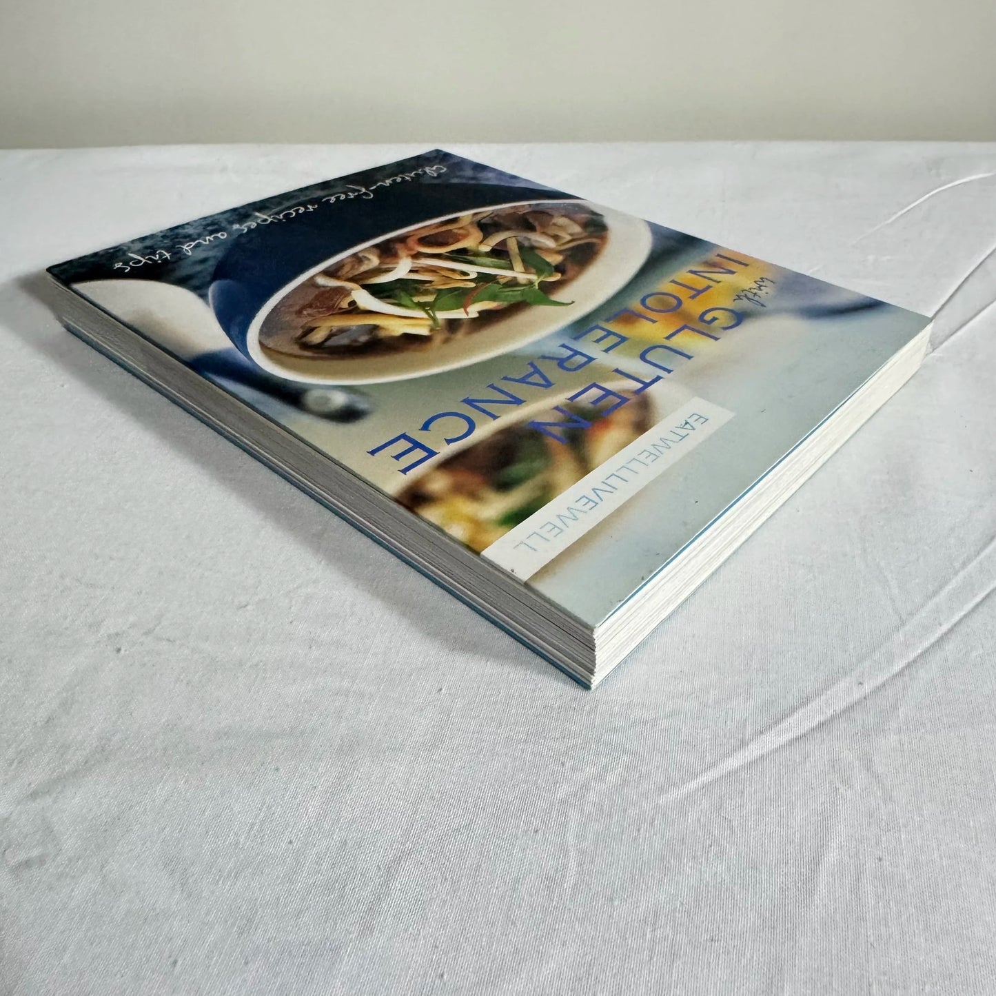 Eat Well Live Well with Gluten Intolerance