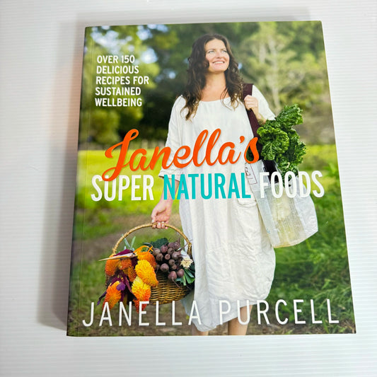 Janella's Super Natural Foods - Janella Purcell