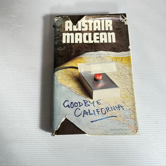 Goodbye California - Alistair Maclean