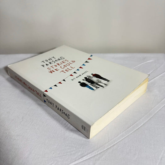 Stories We Could Tell - Tony Parsons