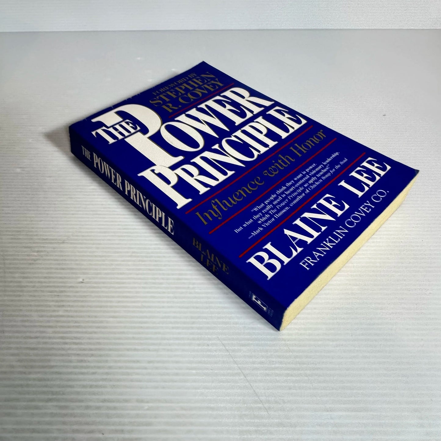 The Power Principle : Influence with Honor - Blaine Lee