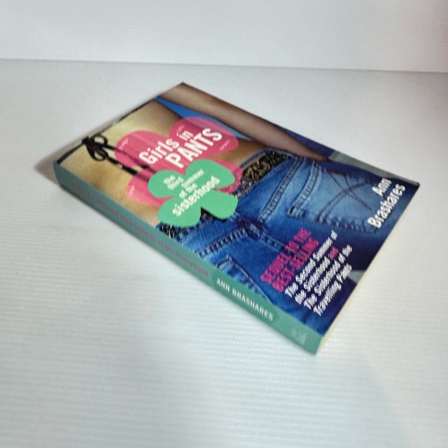 Girls In Pants: The 3rd Summer Of The Sisterhood - Ann Brashares