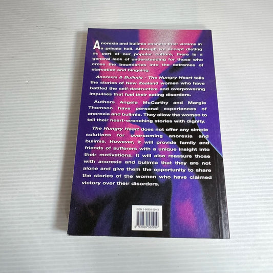 Anorexia & Bulimia : The Hungry Heart - NZ Women talk to Angela McCarthy & Margie Thomson