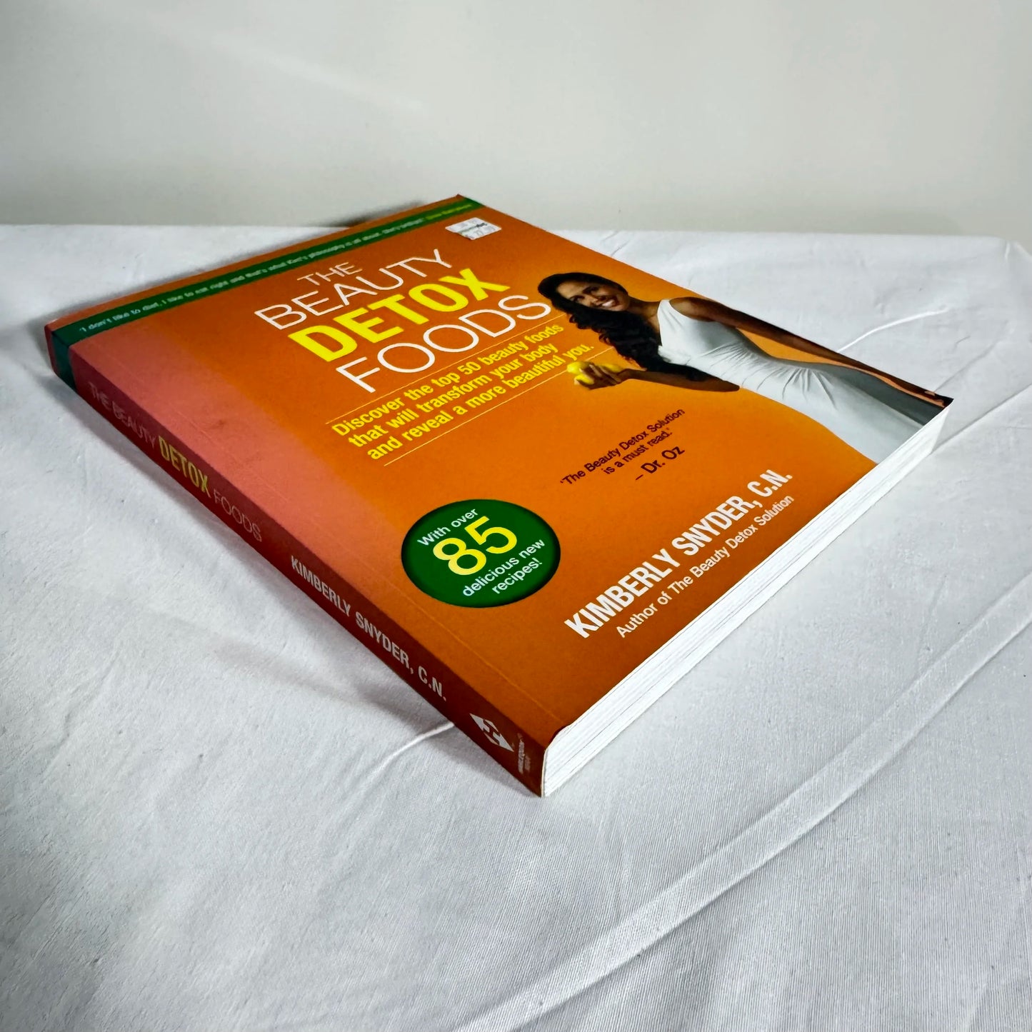 The Beauty Detox Foods - Kimberly Snyder, C.N.