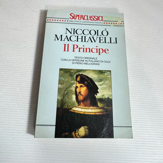 Il Principe (The Prince) - Niccolo Machiavelli (Written in Italian)