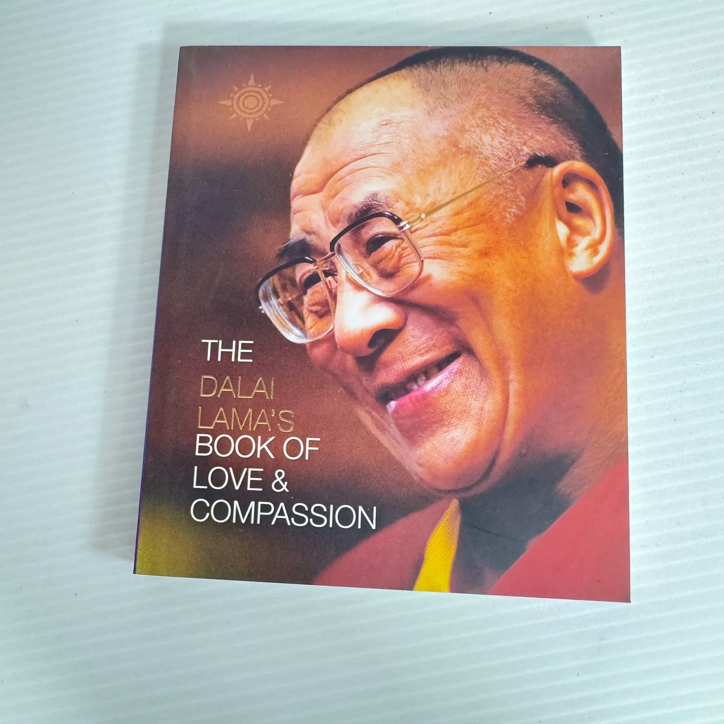 The Dalai Lama's Book of Love & Compassion