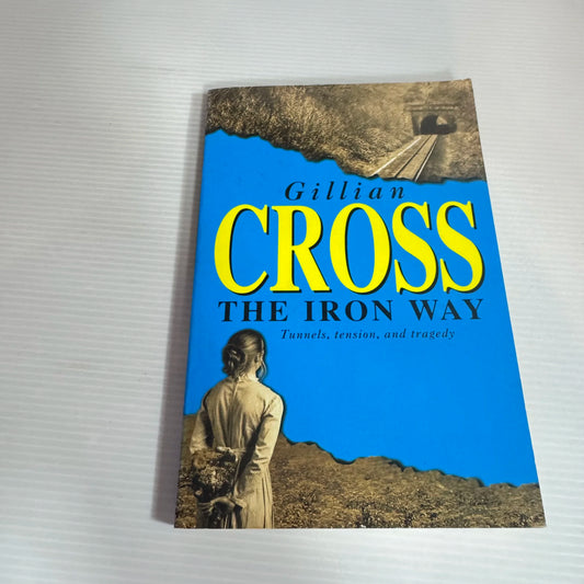 The Iron Way - Gillian Cross