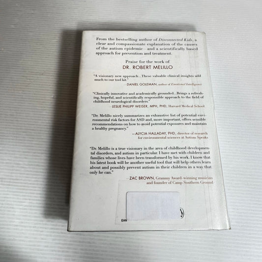 Autism : The Scientific Truth About Preventing, Diagnosing, and Treating Autism Spectrum Disorders and What Parents can do Now - Dr Robert Melillo