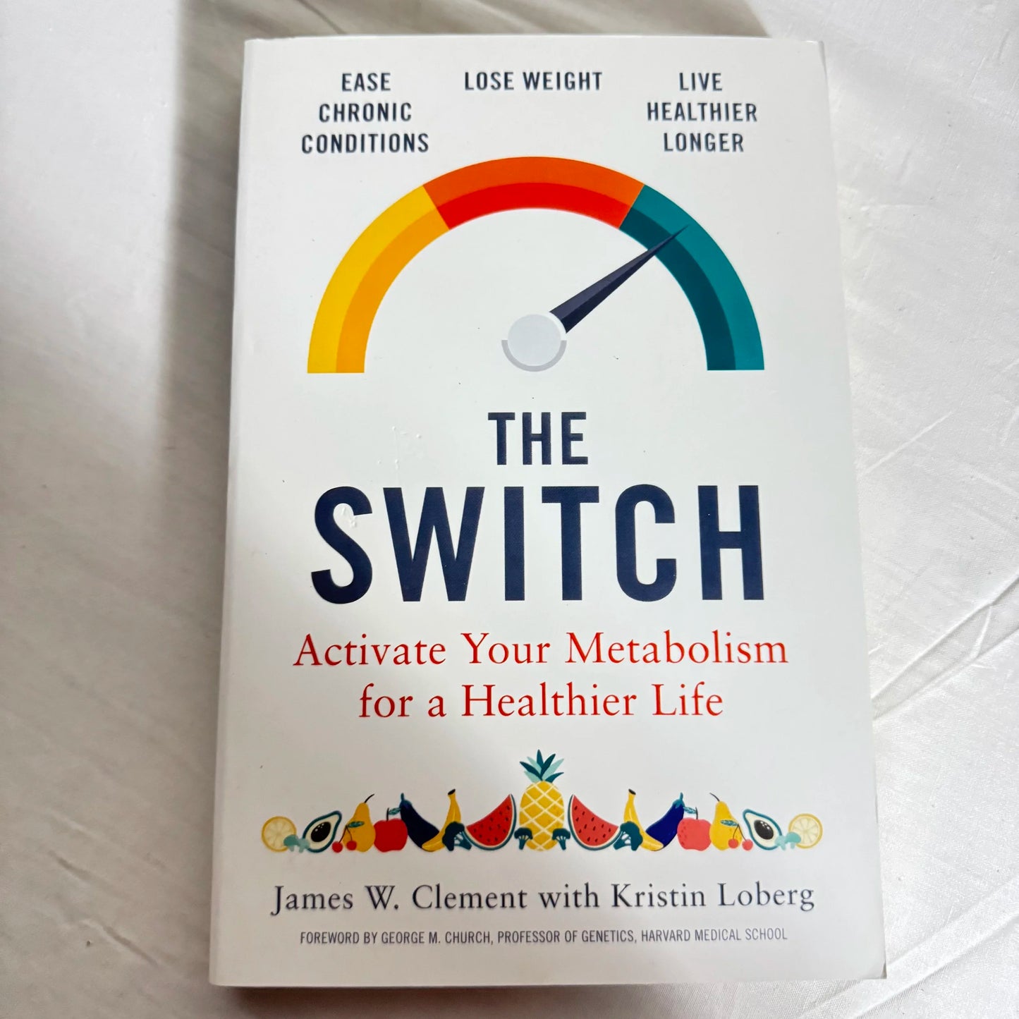 The Switch : Activate Your Metabolism for a Healthier Life