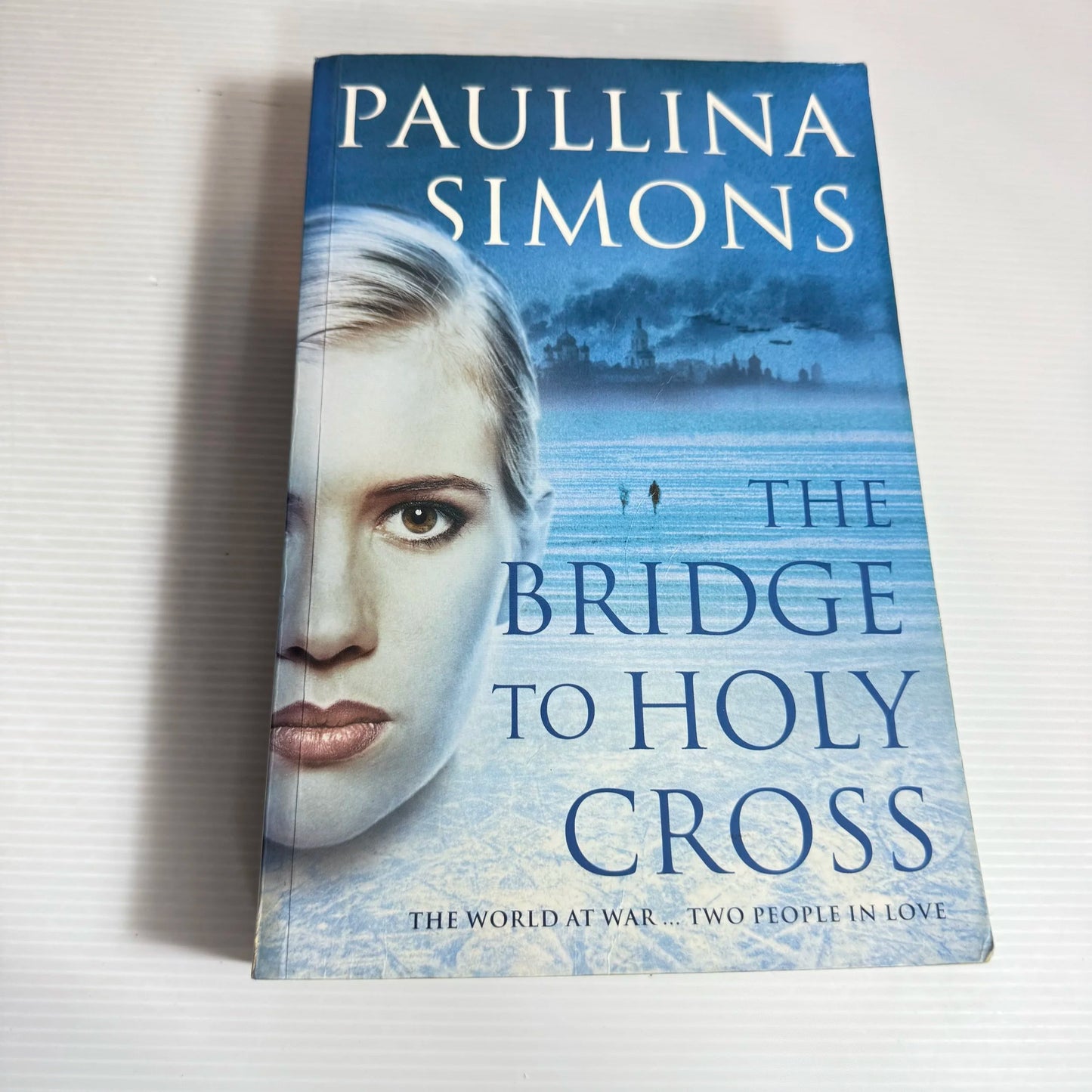 The Bridge to Holy Cross - Paullina Simons