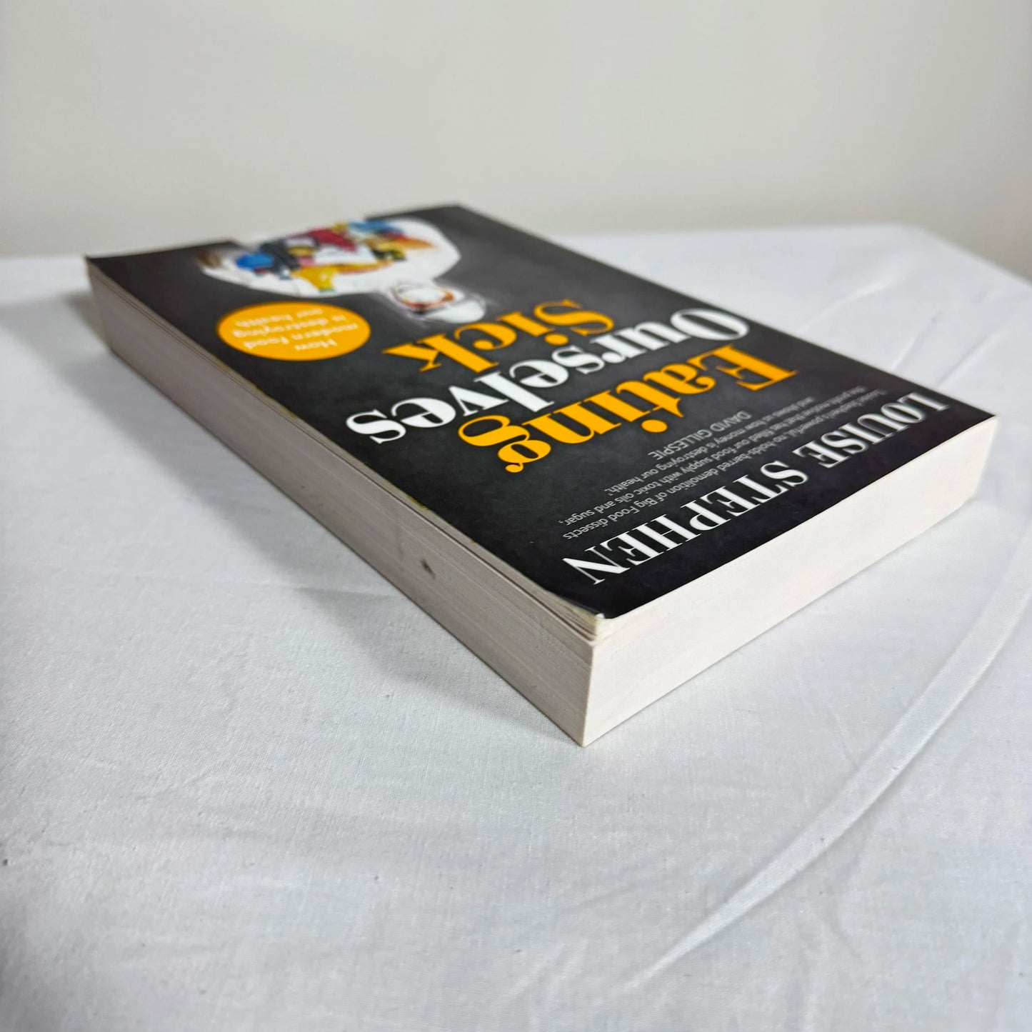 Eating Ourselves Sick - Louise Stephen