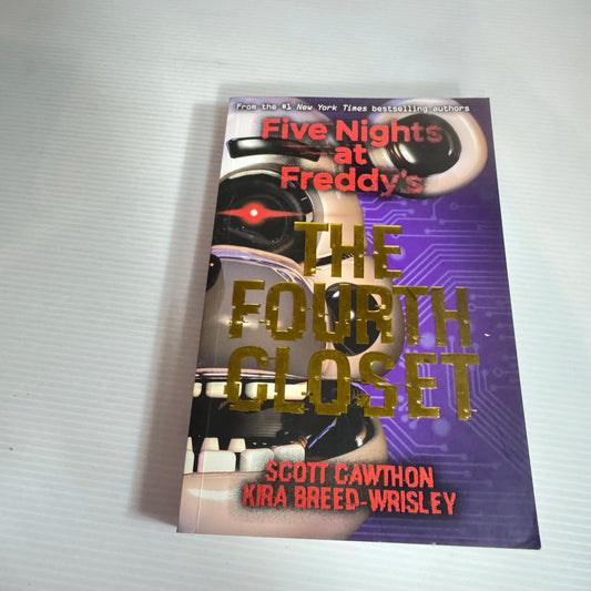 Five Nights at Freddy's : The Fourth Closet - Scott Cawthon & Kira Breed-Wrisley