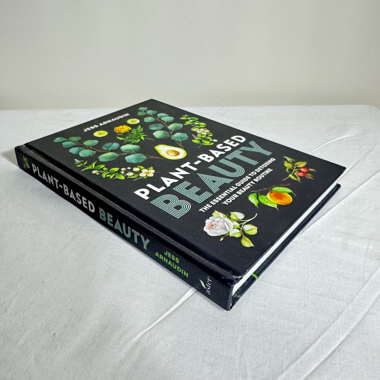 Plant-Based Beauty - Jess Arnaudin