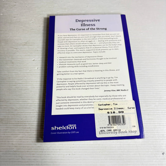 Depressive Illness : The Curse of the Strong - Dr Tim Cantopher