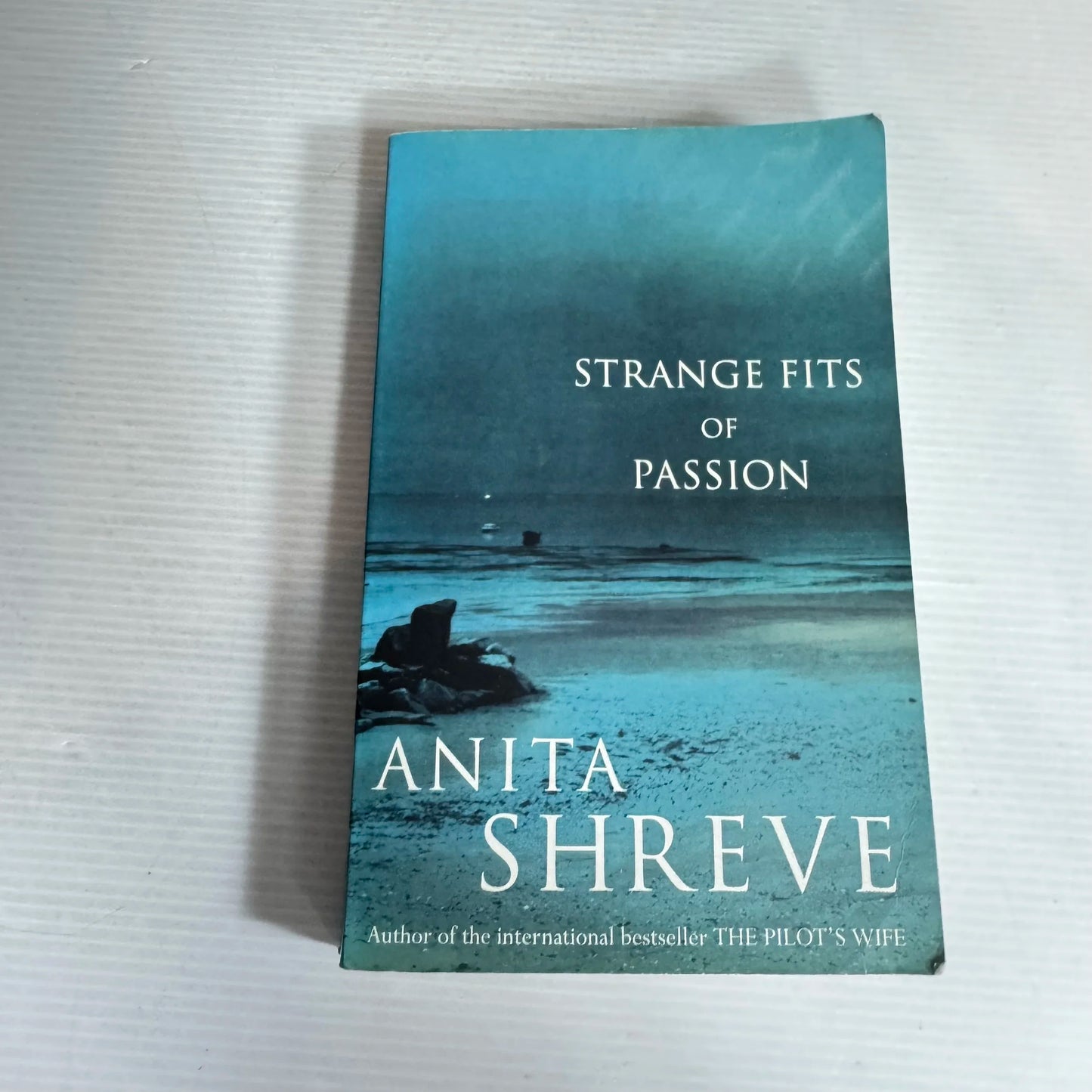 Strange Fits of Passion - Anita Shreve