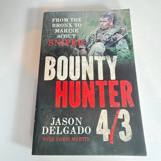 Bounty Hunter  4/3 - Jason Delgado with Chris Martin