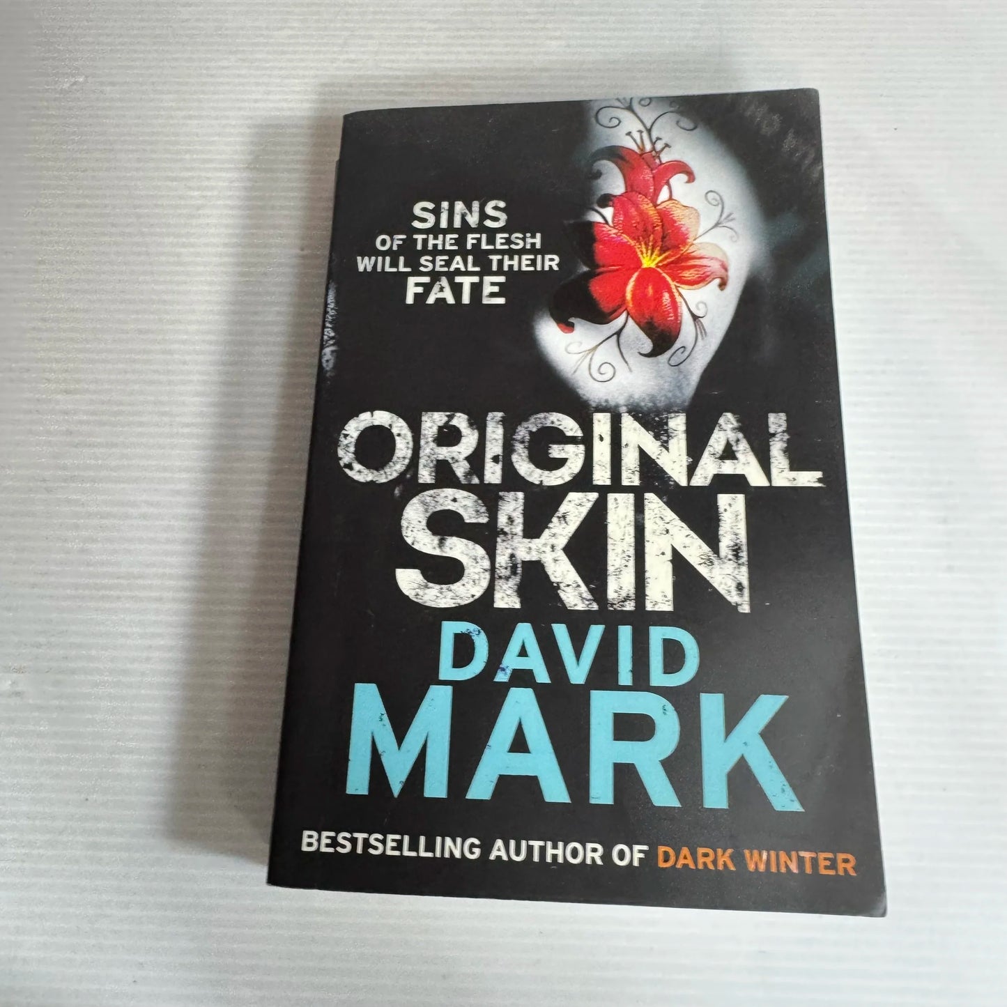 Original Skin : Sins of the Flesh will Seal Their Fate - David Mark