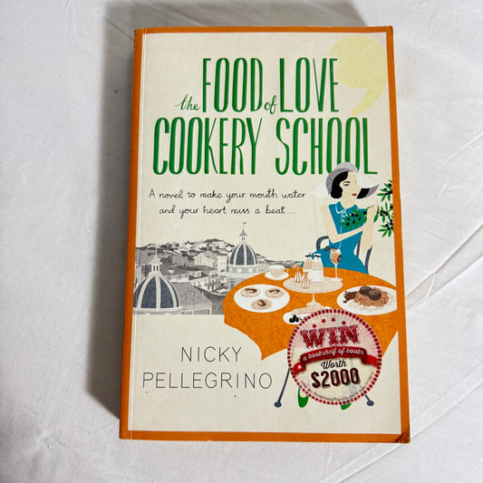 The Food of Love Cookery School - Nicky Pellegrino